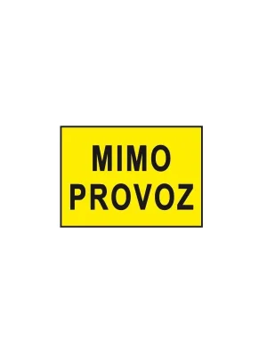Poslední Šance Plast.tabulka "MIMO PROVOZ" 147x50