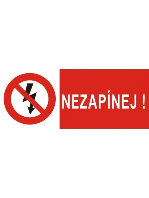 Top Prodej Plast.tabulka "NEZAPÍNEJ!" 24101