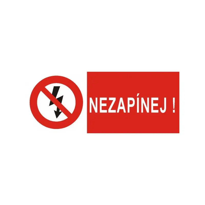 Top Prodej Plast.tabulka "NEZAPÍNEJ!" 24101